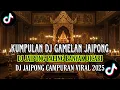 Download Lagu KUMPULAN DJ GAMELAN JAIPONG || DJ JAIPONG CAMPURAN VIRAL TIKTOK 2025 #dj #music 