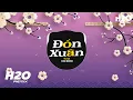 Download Lagu Đón Xuân Remix - Tú Na x H2O (Nhạc Xuân 2024) | Xuân Đã Đến Rồi Gieo Rắc Ngàn Hồn Hoa Xuống Đời