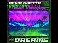 Dreams (feat. Lanie Gardner) - David Guetta & MORTEN