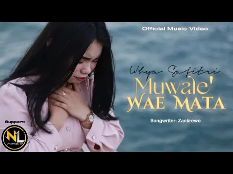 Download MP3 Muwale' Wae Mata - Whya Safitri || Cipt.Zankrewo (Official Music Video) Lagu Bugis Terbaru 2024