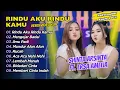 Download Lagu Shinta Arsinta Ft Ersa Amelia - RINDU AKU RINDU KAMU - MENGEJAR BADAI || FULL DANGDUT KOPLO 2024 Download Lagu Shinta Arsinta Ft Ersa Amelia - RINDU AKU RINDU KAMU - MENGEJAR BADAI || FULL DANGDUT KOPLO 2024