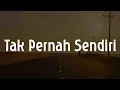 Download Lagu Tak Pernah Sendiri (Lirik Rohani) - Kamasean, Melitha Sidabutar