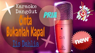 Download Karaoke Dangdut Cinta Bukanlah Kapal - Iis Dahlia - Nada Pria MP3