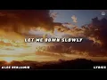 Download Lagu ALEC BENJAMIN - LET ME DOWN SLOWLY (LYRICAL VIDEO)