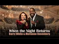 Lagu Barry White \u0026 Marianne Rosenberg – When the Night Returns (Philly Soul · AI Vision)
