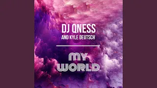 my world feat kyle deutsch extended mix 