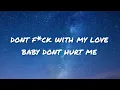 Download Lagu dont f*ck with my love baby dont hurt me (Don’t X What Is Love) [Jr Stit Mashup]
