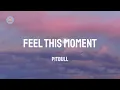 Download Lagu Pitbull - Feel This Moment (feat. Christina Aguilera) (Lyric Video)