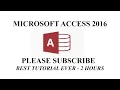MICROSOFT ACCESS 2016 COMPLETE TUTORIAL Access made SUPER EASY