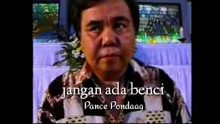 jangan ada benci pance pondaag