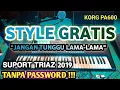 Lagu STYLE GRATIS JANGAN TUNGGU LAMA- LAMA TRIAZ 2019 KORG PA600 TANPA PASSWORD