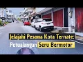 Pesona kota Ternate ditahun 2025 | Maluku Utara