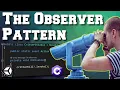 Delegates Events Actions and Funcs - The Observer Pattern Unity C