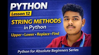 String Methods in Python Python for Absolute Beginners Lesson 12 upper lower replace find