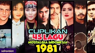 Download Cuplikan 45 Lagu Nostalgia Indonesia Tahun 1981 ‎@NostalgiaNov. MP3