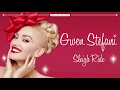 Download Lagu Gwen Stefani - Sleigh Ride (Audio)