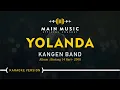 Download Lagu KANGEN BAND - YOLANDA (Karaoke Version)
