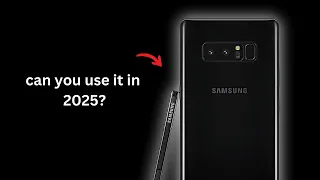 can you use a Galaxy Note 8 in 2025 Let s Explore