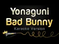 Download Lagu Bad Bunny - Yonaguni (Karaoke Version)