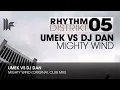Download Lagu UMEK vs DJ Dan - Mighty Wind (Original Club Mix)