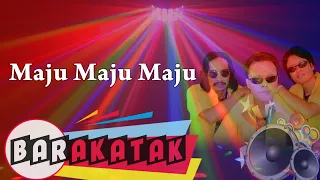 barakatak maju maju maju official music video 