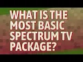 What is the most basic spectrum TV package
