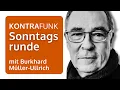 Lagu Die Sonntagsrunde mit Burkhard Müller-Ullrich: Wer westliche Werte sagt, lügt