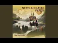 Download Lagu Setelah Kamu Pergi (Acoustic)