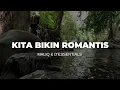 Download Lagu KITA BIKIN ROMANTIS - MALIQ \u0026  D'ESSENTIALS