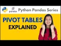 Pivot Tables in Pandas Python - Best Explanation