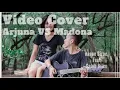 Download Lagu Arjuna Vs Madona - nanoe Biroe feat Galuh Bilen (Video Cover-Odie Biroe)