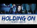 Download Lagu Se.A (세아) - Holding On 'The Witch's Diner OST' (Color Coded Lyrics Han|Rom|Eng)
