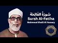 Download Lagu Listen Surah Al-Fatiha | Mahmoud Khalil Al Hussary