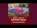 Download Lagu Wah Wah Akhtar Raza