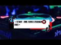 Download Lagu = START - [MR. EWIK X ZULHAM BNJ]