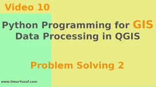 Python Programming for GIS Data Processing in QGIS - Problem Solving 2