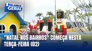 Mais de 20 bairros recebem atividades do Natal nos Bairros 2025