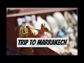Download Lagu Trip to Marrakesh