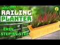 Simple RAILING PLANTER - How to build with Basic Tools