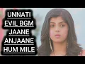 Download Lagu Jaane Anjaane Hum Mile - Unnati Evil BGM | Ep 106
