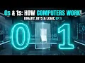 How Computers Actually Work Binary Bits Bytes and Logic Explained Programming Foundations Ep 1
