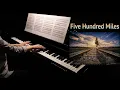 Download Lagu 500 Miles (Piano Cover) - \