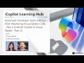 Advanced Dev Tools with Copilot Mastering VS Code-Part 2 GitHub Copilot in Visual Studio - Part 2
