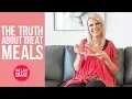 The Truth About Treat Meals - The Lady Shake