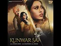 KUNWAR SAA (feat. Isha Malviya & Shiv Pandit) - Afsana Khan