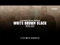White Brown Black (Desi Mix) | DJ Nick Dhillon | Karan Aujla | Avvy Sra | Latest Punjabi Songs 2023