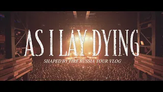 Download As I Lay Dying - Shaped By Fire Russia Tour Vlog MP3