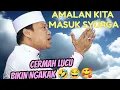 AMALAN KITA MASUK SYURGA - KAJIAN USTADZ DAS'AD LATIF TERBARU 