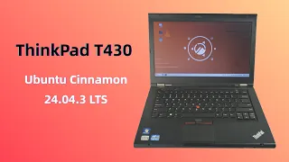 ThinkPad T430 In 2025 Ubuntu Cinnamon 24 04 3 LTS Makes A 13 Year Old Laptop FLY EP0021 