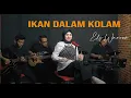 Download Lagu IKAN DALAM KOLAM - EL CORONA GAMBUS | COVER BY ELS WAROUW